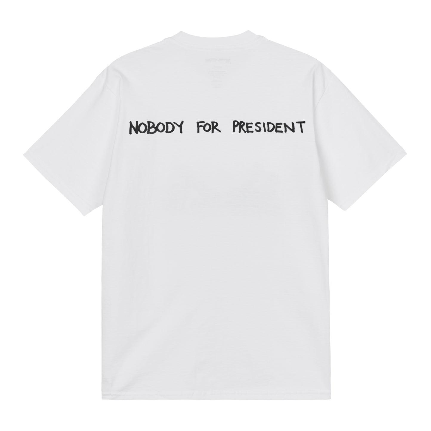 Nobody For President Tee